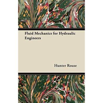 Fluid Mechanics for Hydraulic Engineers