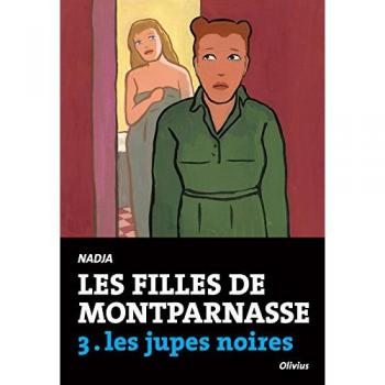 Les Filles de Montparnasse tome 3. Les jupes noires (3)