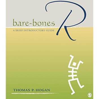Sage Publications, Inc. Bare-Bones R : A Brief Introductory Guide