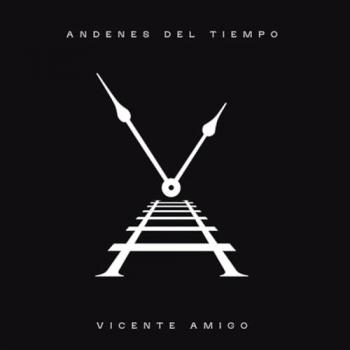 Vicente Amigo : Andènes du Temps (CD)