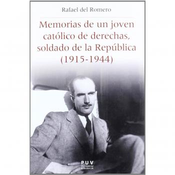 Memorias de un joven católico de derechas, soldado de la república (1915-1944) (Tapa blanda).
