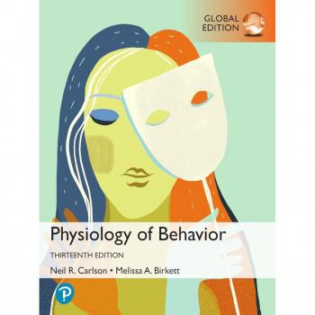 Physiology of Behavior Global Edition