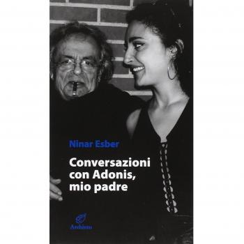 Conversazione con Adonis, mio padre