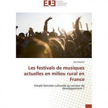 Les festivals de musiques actuelles en milieu rural en France, Fachbücher von Léa Vauxion