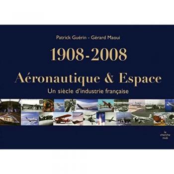1908-2008, Aéronautique et espace
