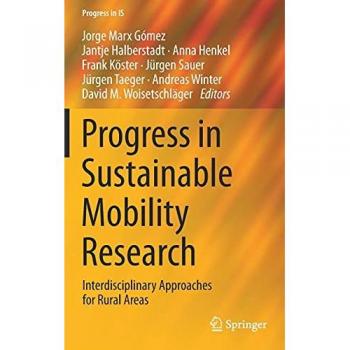 Progress in Sustainable Mobility Research: Interdisciplinary Approaches for Rural Areas (Progress in IS)
