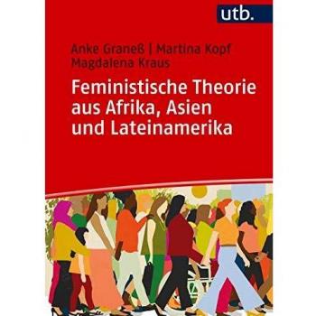 Feministische Theorie aus Afrika, Asien und Lateinamerika: Eine Einführung