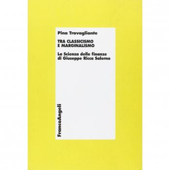 Tra classicismo e marginalismo. La scienza delle finanze di Giuseppe Ricca Salerno