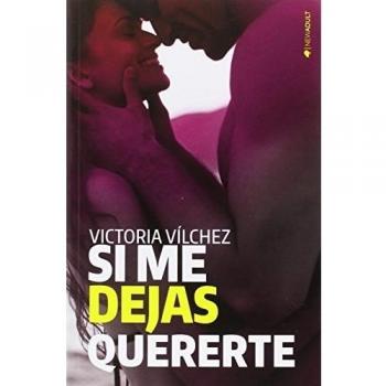 Si me dejas quererte