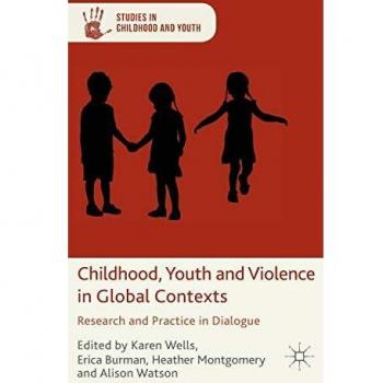 Childhood Youth and Violence in Global Contexts