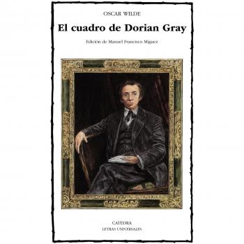 El Cuadro De Dorian Gray / The Picture of Dorian Gray, Letras Universales / Universal Writings