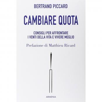 Cambiare quota. Consigli per affrontare i venti della vita e vivere meglio