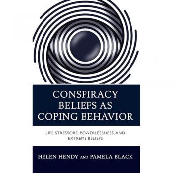 Conspiracy Beliefs as Coping Behavior