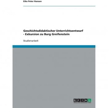 Geschichtsdidaktischer Unterrichtsentwurf