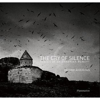 The Cry of Silence: Traces of an Armenian Memory