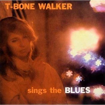 T-Bone Walker Sings The Blues