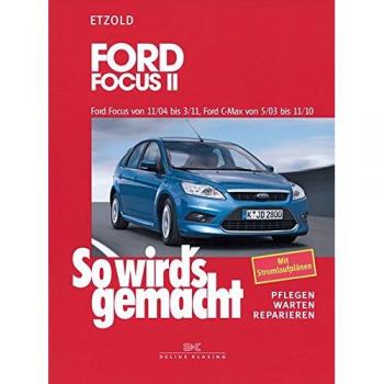 Ford Focus 11/04-3/11, Ford C-Max 5/03-11/10: So wird's gemacht