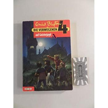 Die verwegenen Vier auf Geisterjagd | Enid Blyton