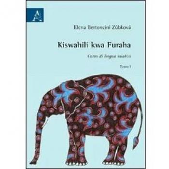 Kiswahili kwa furaha. Corso di lingua swahili
