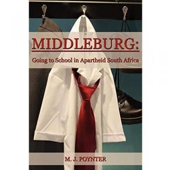 Middleburg: Going to School in Apartheid South Africa