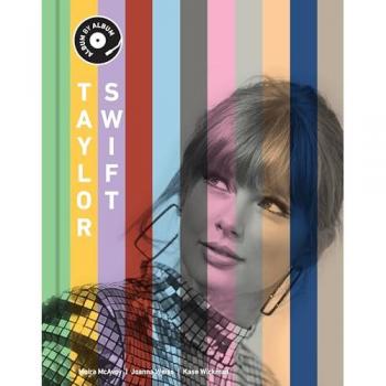 Taylor Swift, Fachbücher von Kase Wickman, Moira McAvoy, Joanna Weiss