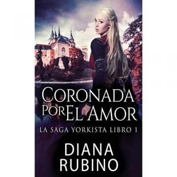 Rubino, Diana: Coronada Por El Amor