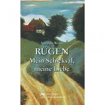 Rügen. Mein Schicksal, meine Liebe