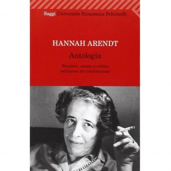 Antologia. Pensiero, azione e critica nell'epoca dei totalitarismi