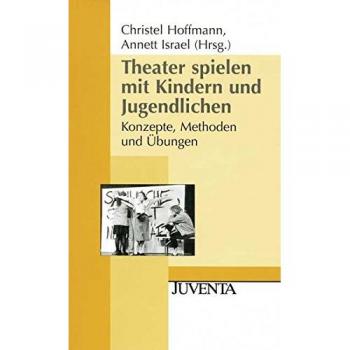 Theater spielen mit Kindern und Jugendlichen