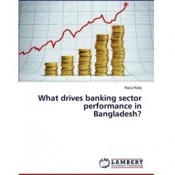 What drives banking sector performance in Bangladesh?