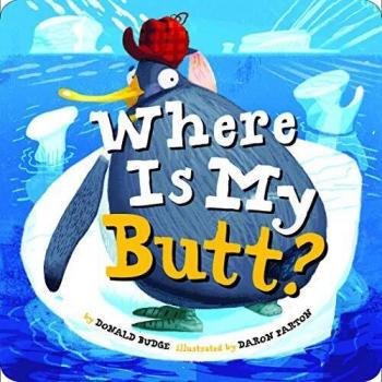 Where Is My Butt by Donald Budge