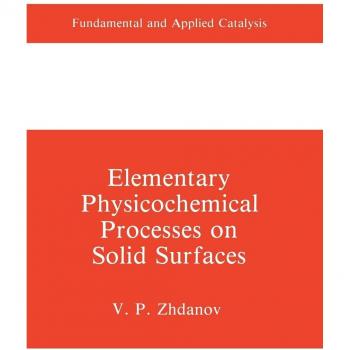 Elementary Physicochemical Processes on Solid Surfaces