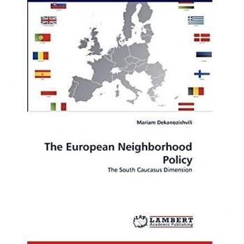 The European Neighborhood Policy: The South Caucasus Dimension