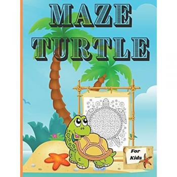 Maze Turtle for Kids: Fun Mazes for Kids 4-6, 6-8 Year Old/ Maze Activity Workbook for Children/ Fun and Challenging Turtle Mazes for Kids ages 8-12 4-8