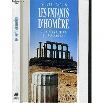 Taplin Les Enfants D'Homere/l'Héritage Grec Et L'Occident