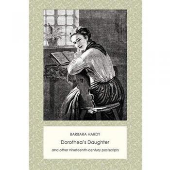 Dorothea's Daughter and Other Nineteenth-Century Postscripts (Contemporary Voices)