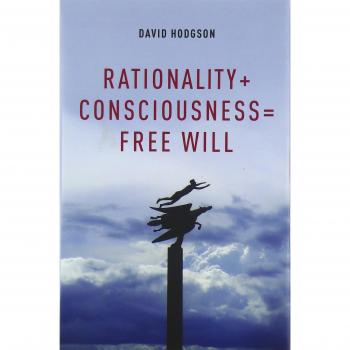 Rationality Consciousness Free Will by Hodgson David Judge of Appeal Judge of Appeal New South Wales Supreme Court Hardcover Book