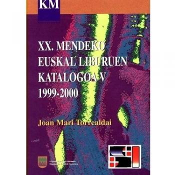 (V) XX.MENDEKO EUSKAL LIBURUEN KATALOGOA 1999-2000