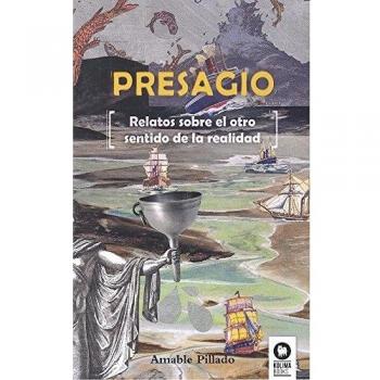 Presagio: Relatos sobre el otro sentido de la realidad (Tapa blanda).
