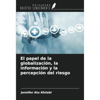 Afolabi, Jennifer Atu: El papel de la globalización, la información y la percepción del riesgo