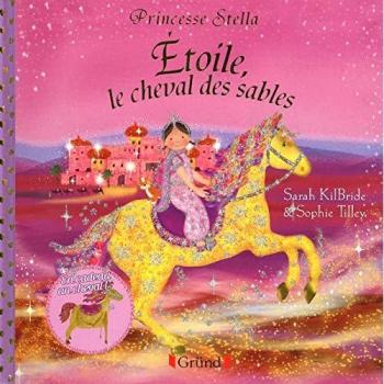 Sarah Kilbride Etoile, Le Cheval Des Sables