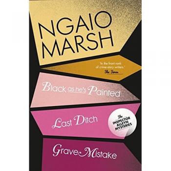 Black as He's Painted / Last Ditch / Grave Mistake (The Ngaio Marsh Collection)