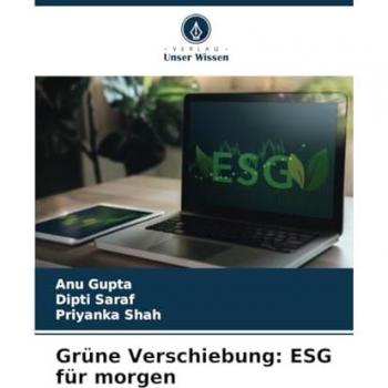 Gupta, Anu: Grüne Verschiebung: ESG für morgen