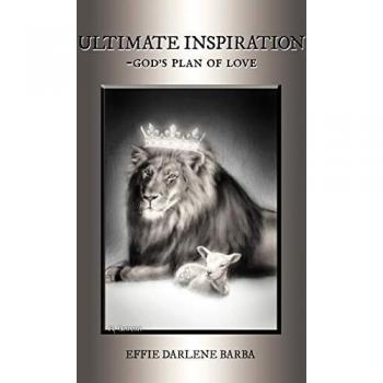 Ultimate Inspiration: -God's Plan of Love