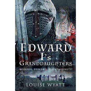 Louise Wyatt Edward I's Granddaughters