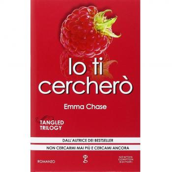 Io ti cercherò. Tangled trilogy