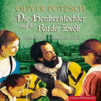 Die Henkerstochter und der Rat der Zwölf: 2 CDs