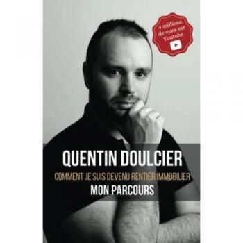 Comment je suis devenu rentier immobilier: Mon parcours