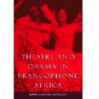 Ingles otros  theatre in francophone africa hb  cambridge