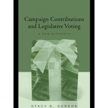 Campaign Contributions and Legislative Voting